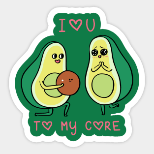 Love You to My Core Avocado Sticker